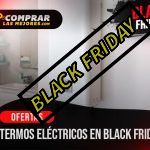 Calentadores eléctricos agua Black Friday
